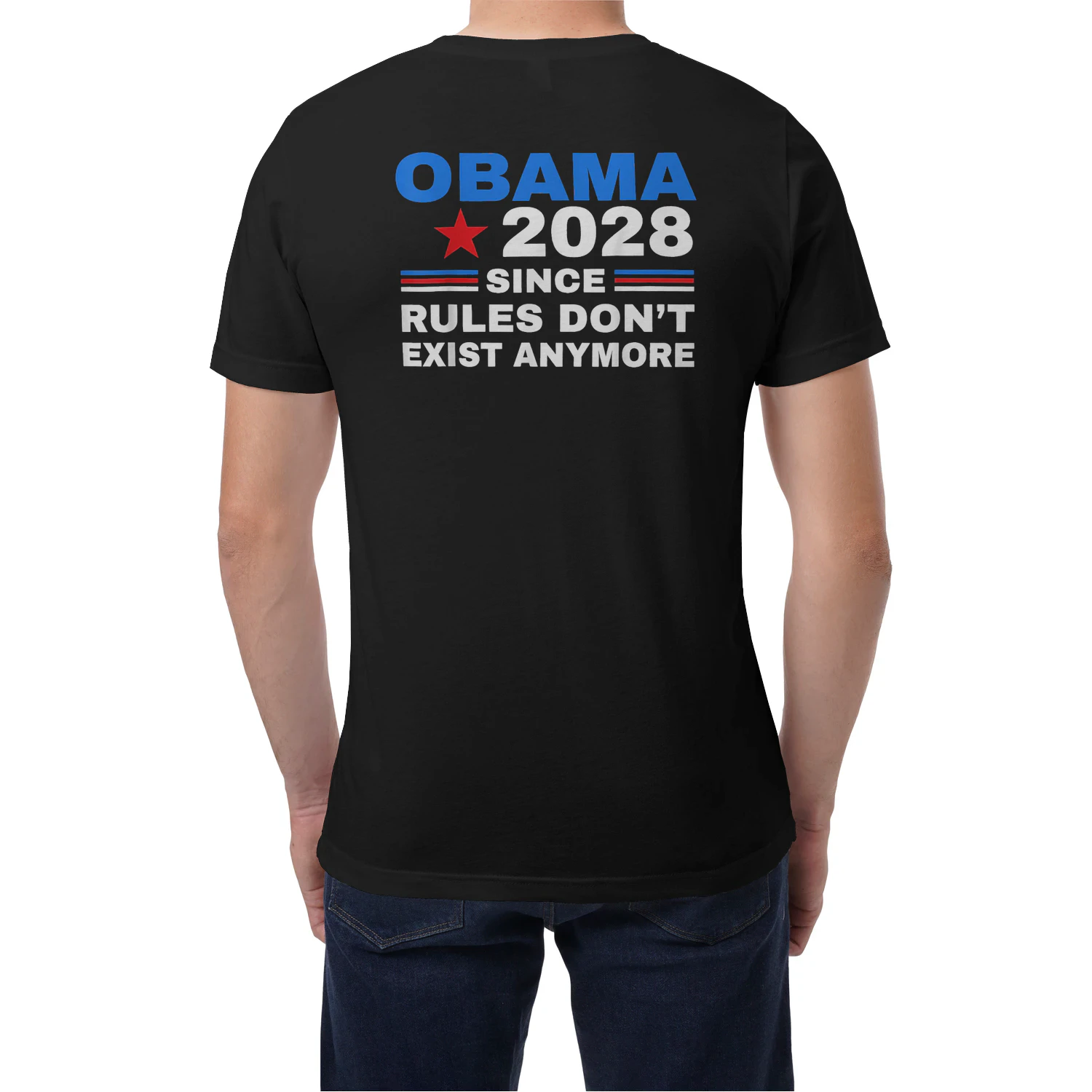 (ON Back) Obama 2028 Since Rules Don't Exist Anymore