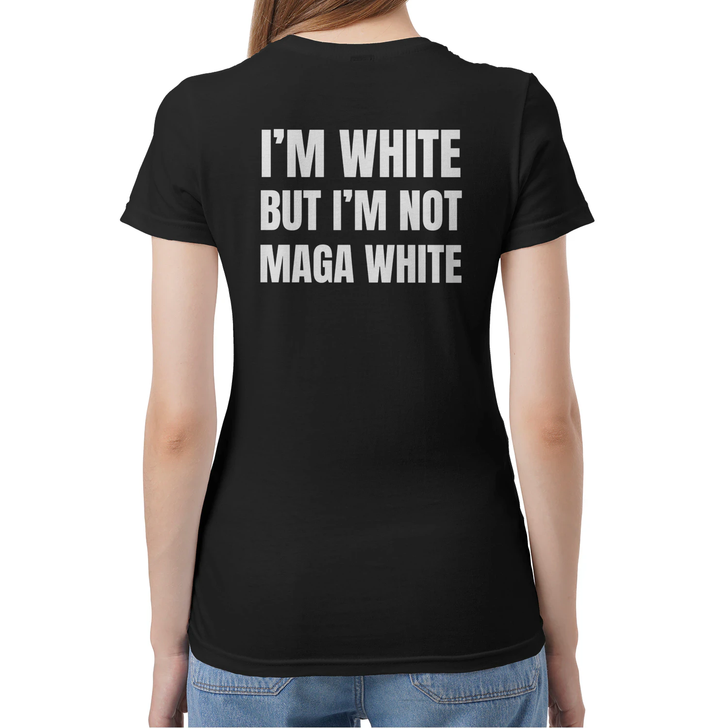 (ON Back) I'm White But I'm Not MAGA White