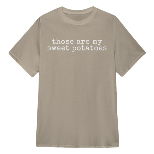 Those are My Sweet Potatoes Matching Couple Thanksgiving