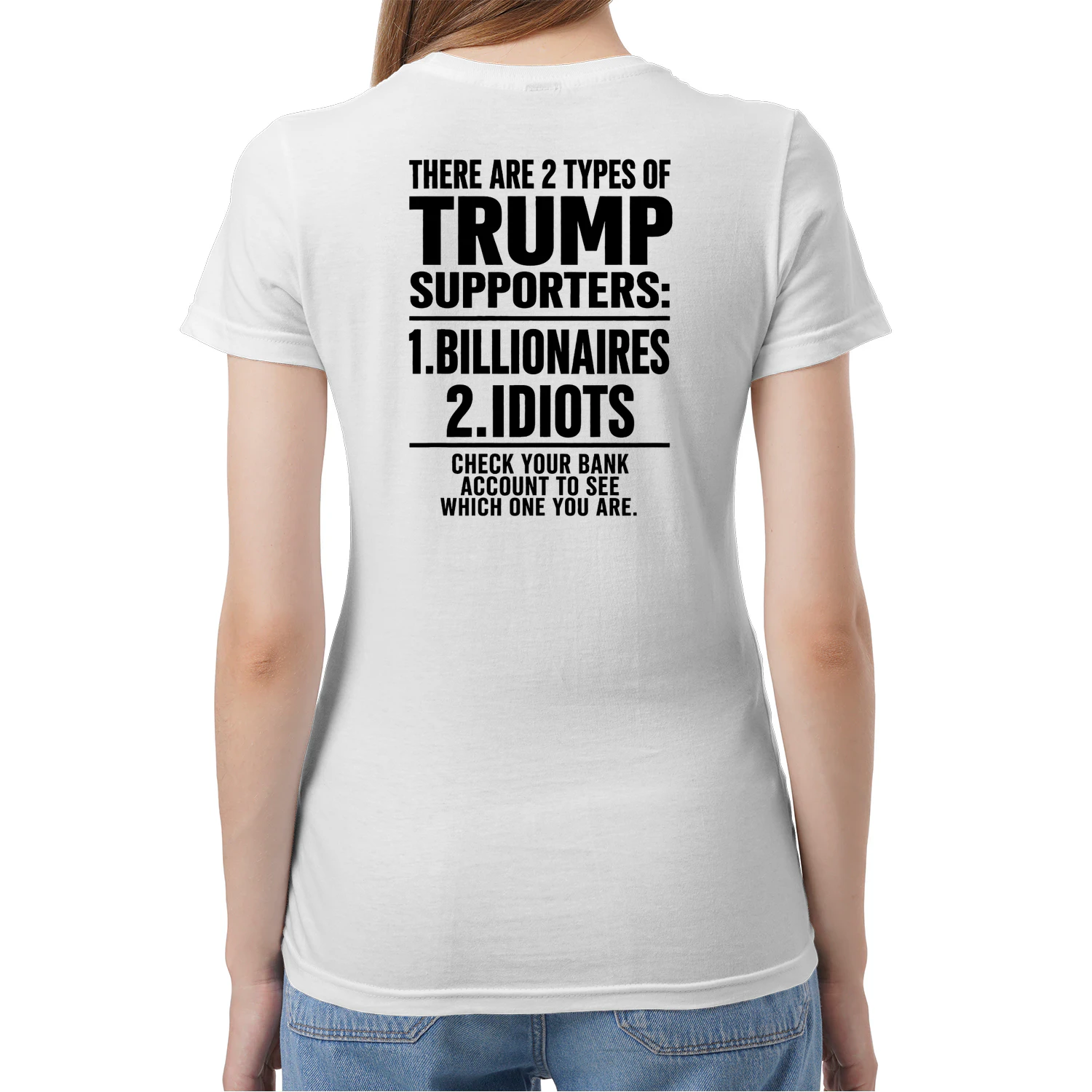 (ON Back) There Are Two Types Of Trump Supporters Funny Saying