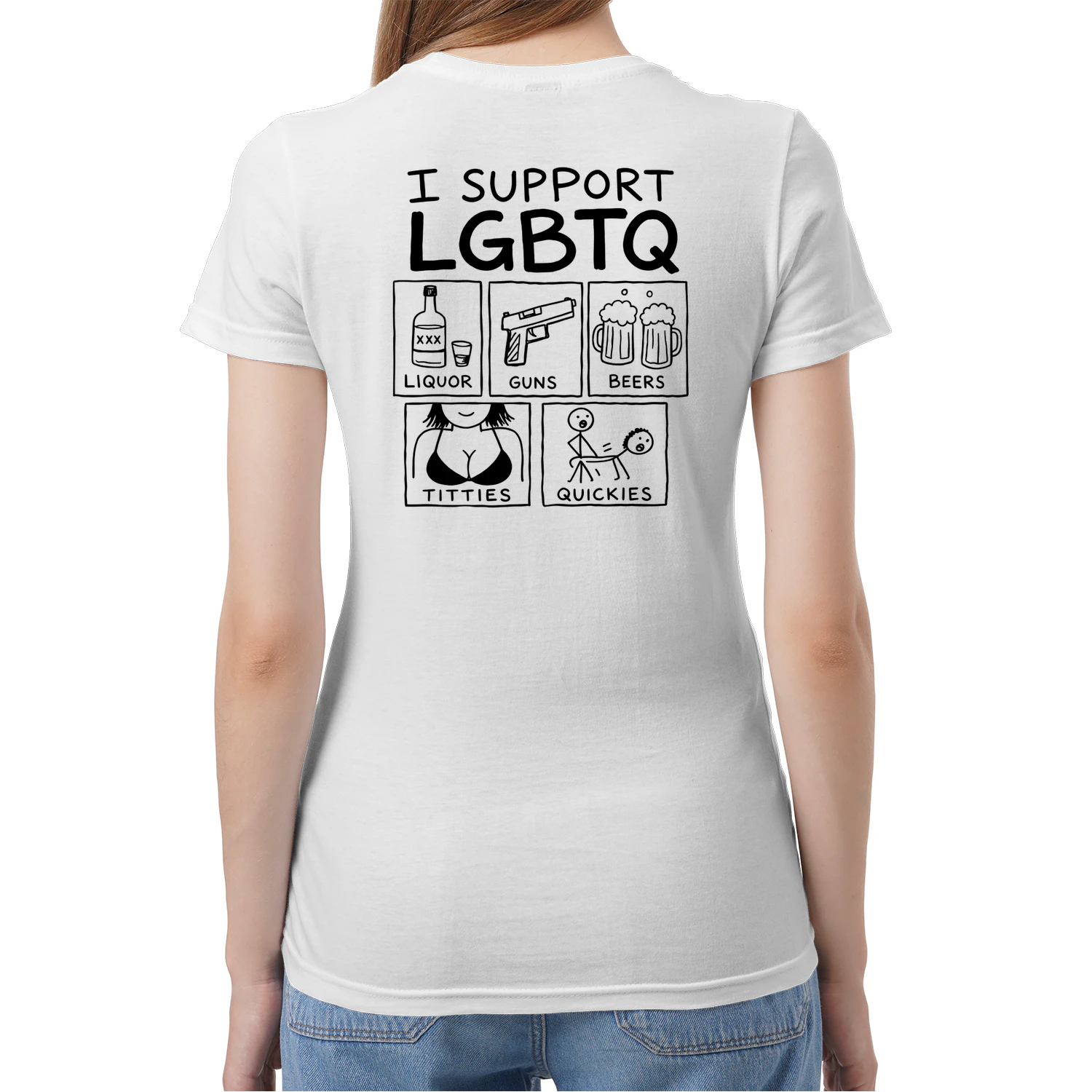 (ON Back) I Support Lgbtq Liquor Guns Beers Titties Quickies