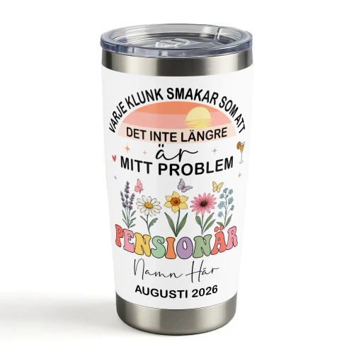SE - VARJE KLUNK SMAKAR SOM ATT DET INTE LÄNGRE ÄR MITT PROBLEM