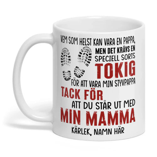 SE - Vem som helst kan vara en pappa, men det krävs en speciell sorts TOKIG för att vara min styvpappa