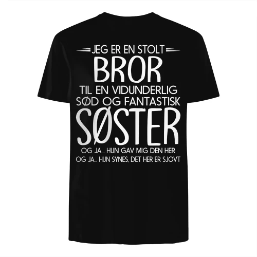 DK - JEG ER EN STOLT  BROR  TIL EN VIDUNDERLIG  SØD OG FANTASTISK  SØSTER