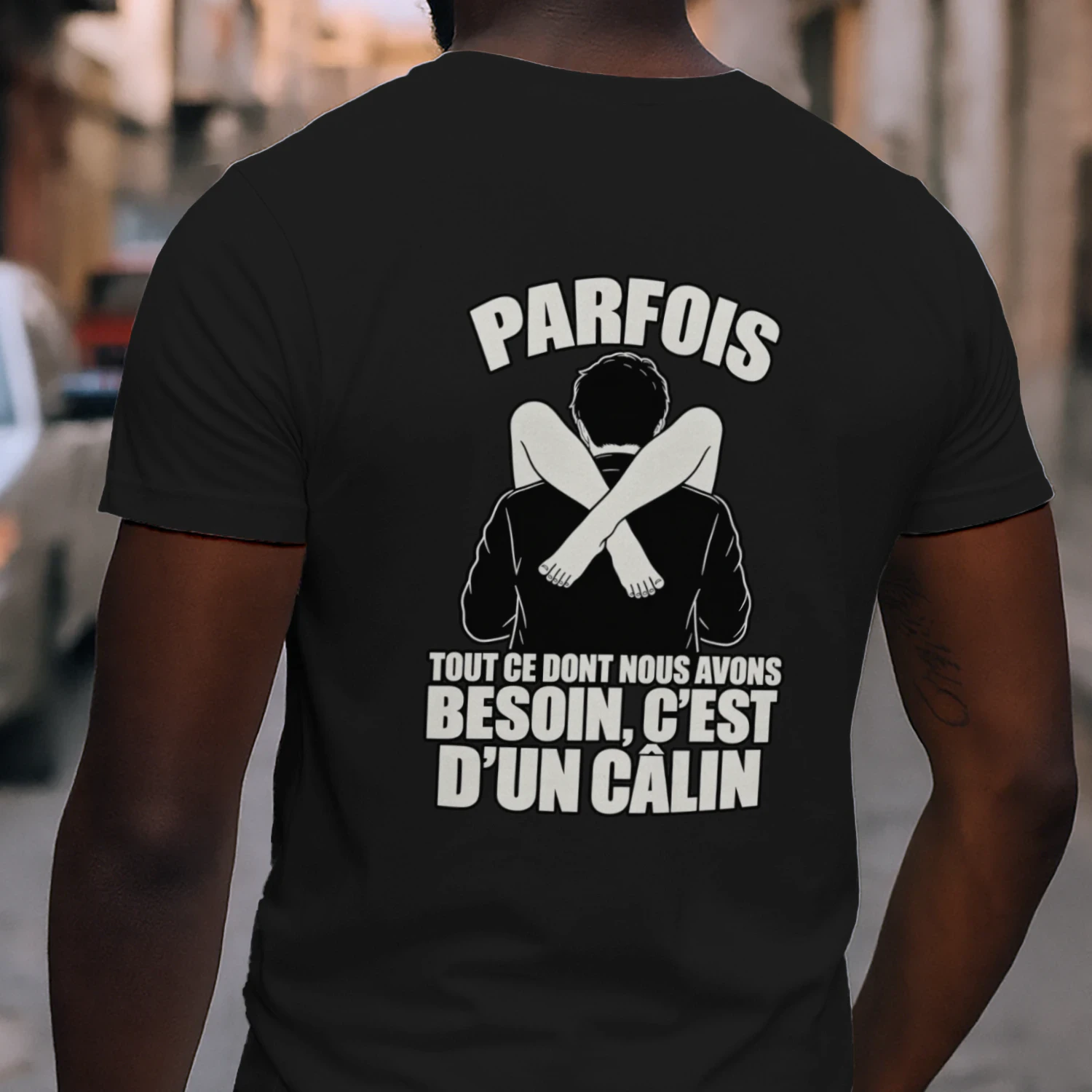 PARFOIS TOUT CE DONT NOUS AVONS BESOIN, C’EST D’UN CÂLIN