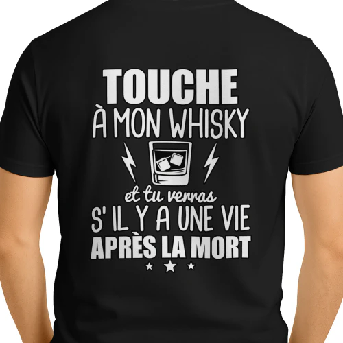 Touche à mon whisky