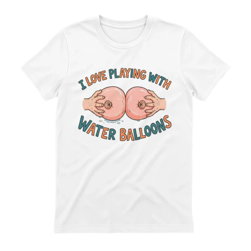 I LOVE PLAYING WITH WATER BALLOONS