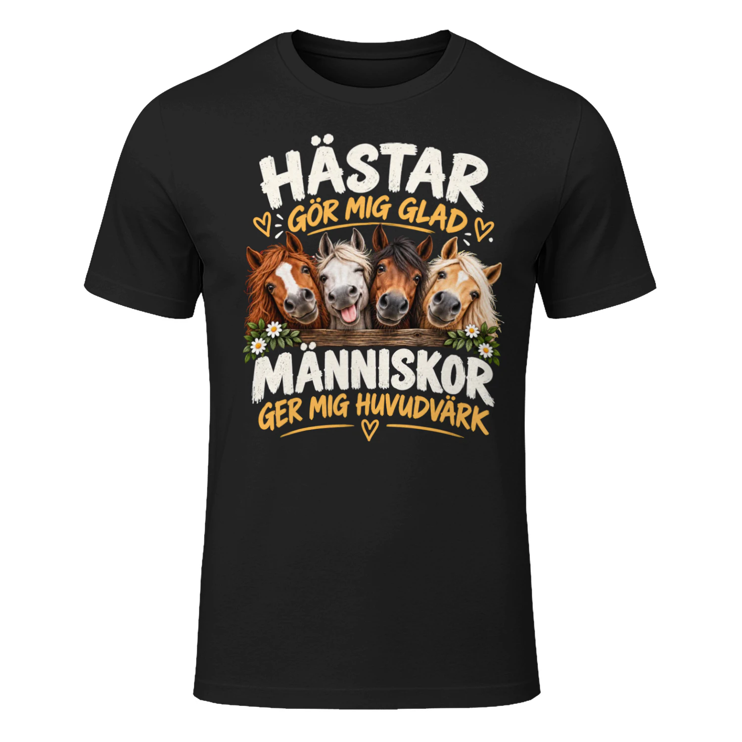 Hästar Gör Mig Glad, Människor Ger Mig Huvudvärk – T-shirt