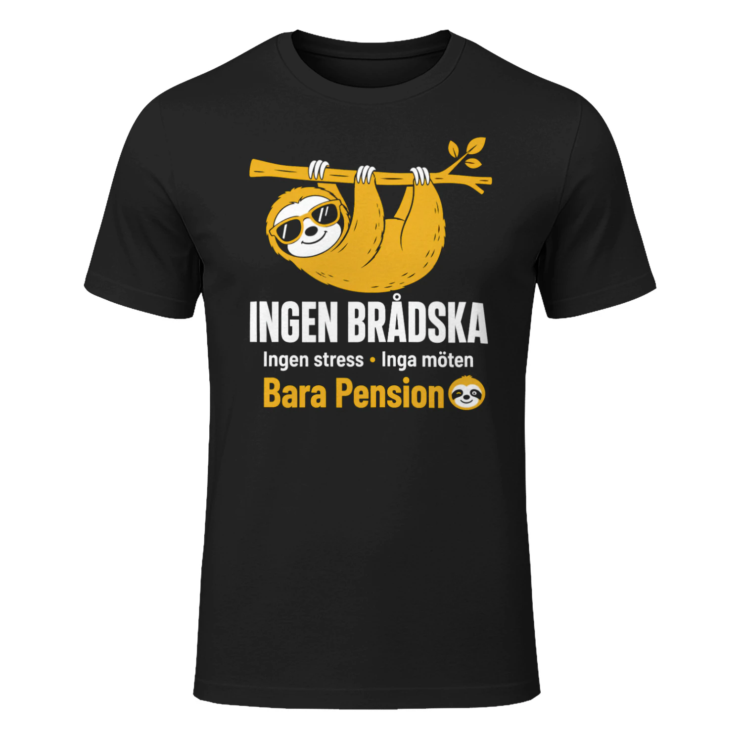 Ingen Brådska – Bara Pension!  Humoristisk Pensionär T-shirt med Sengångare