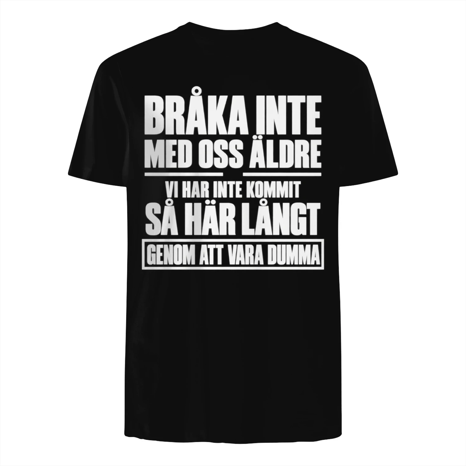 Bråka Inte Med Oss Äldre – Rolig T-Shirt