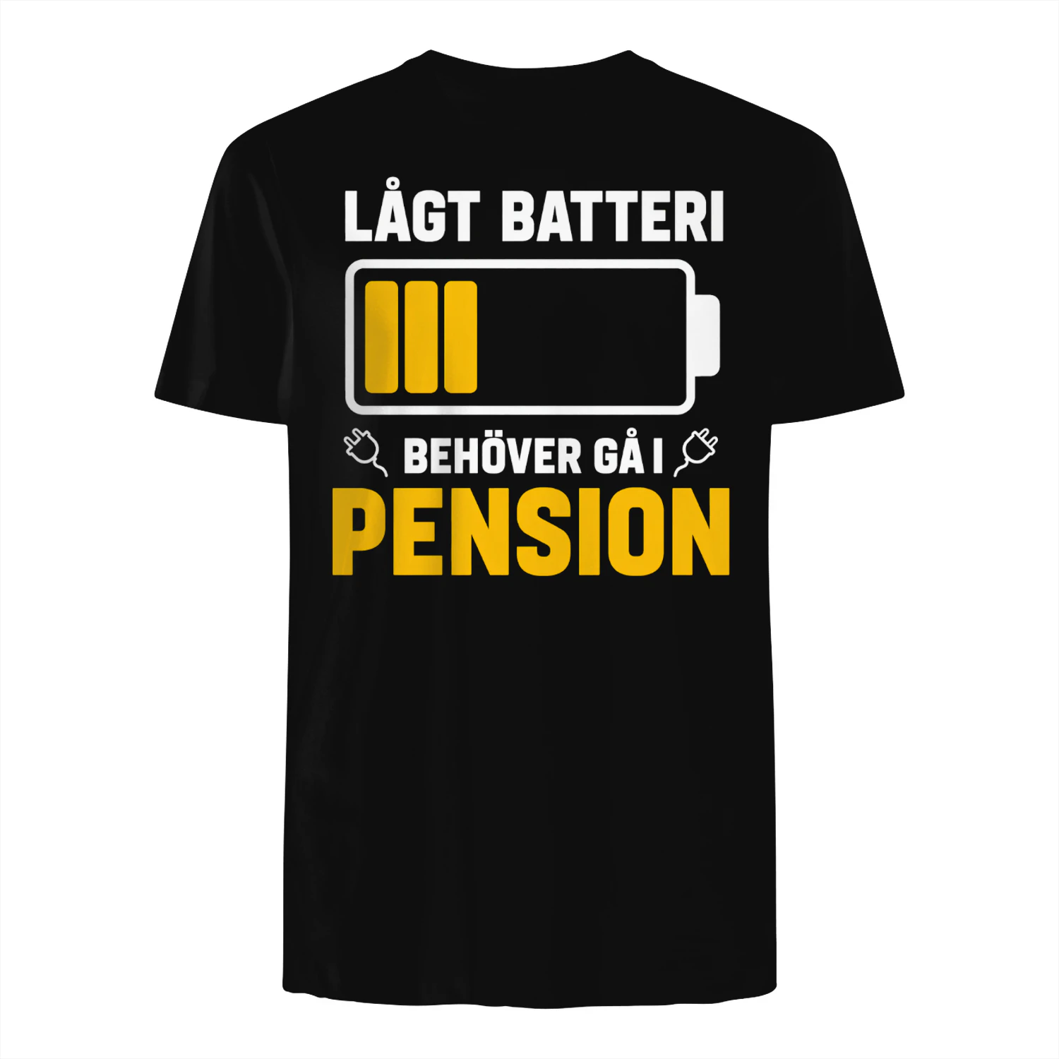 T-shirten | LÅGT BATTERI BEHÖVER GÅ I PENSION
