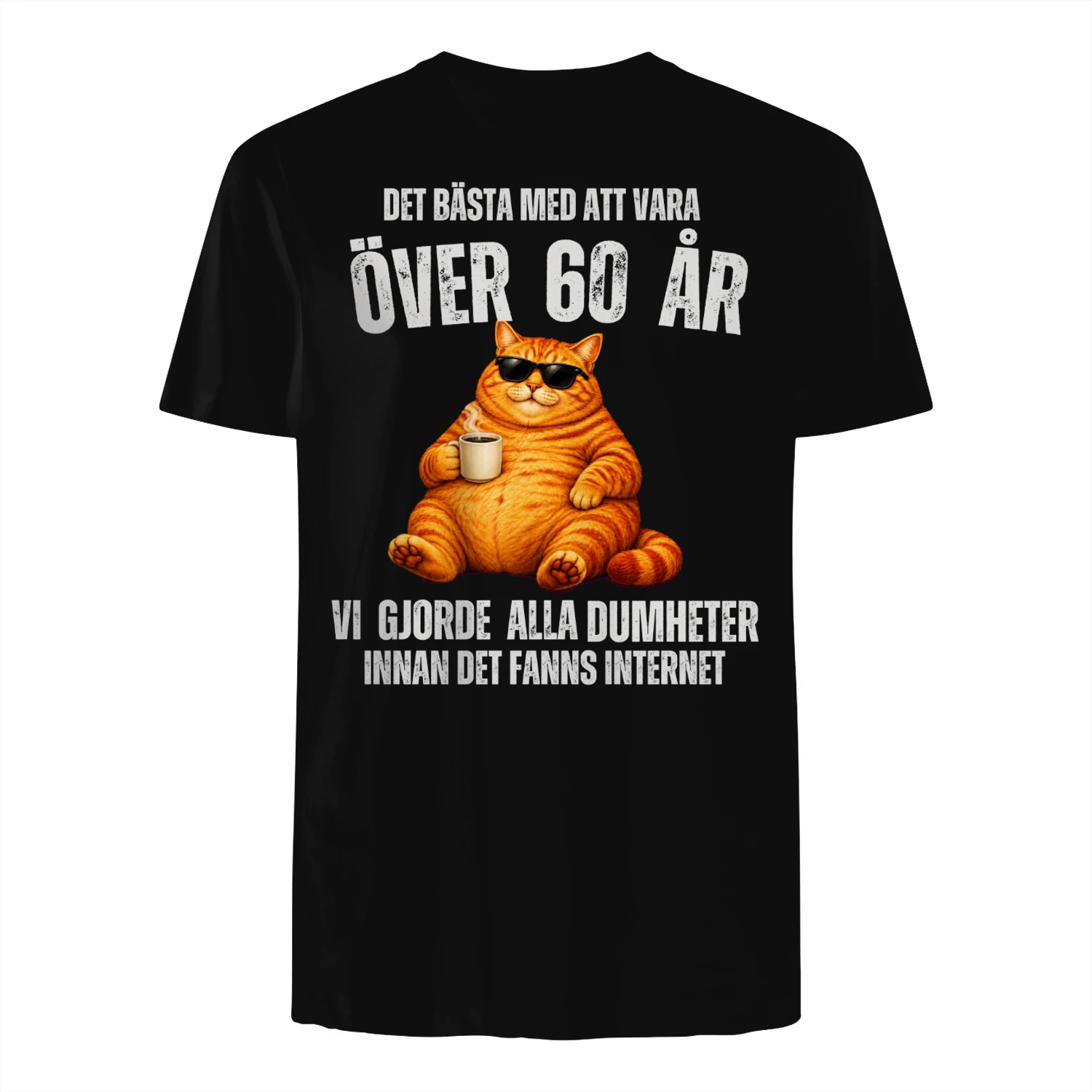 Vi Gjorde Alla Dumheter Innan Internet – T-Shirt