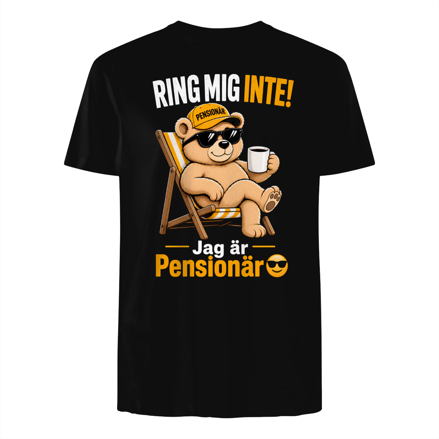 Ring Mig Inte, Jag Är Pensionär T-shirt