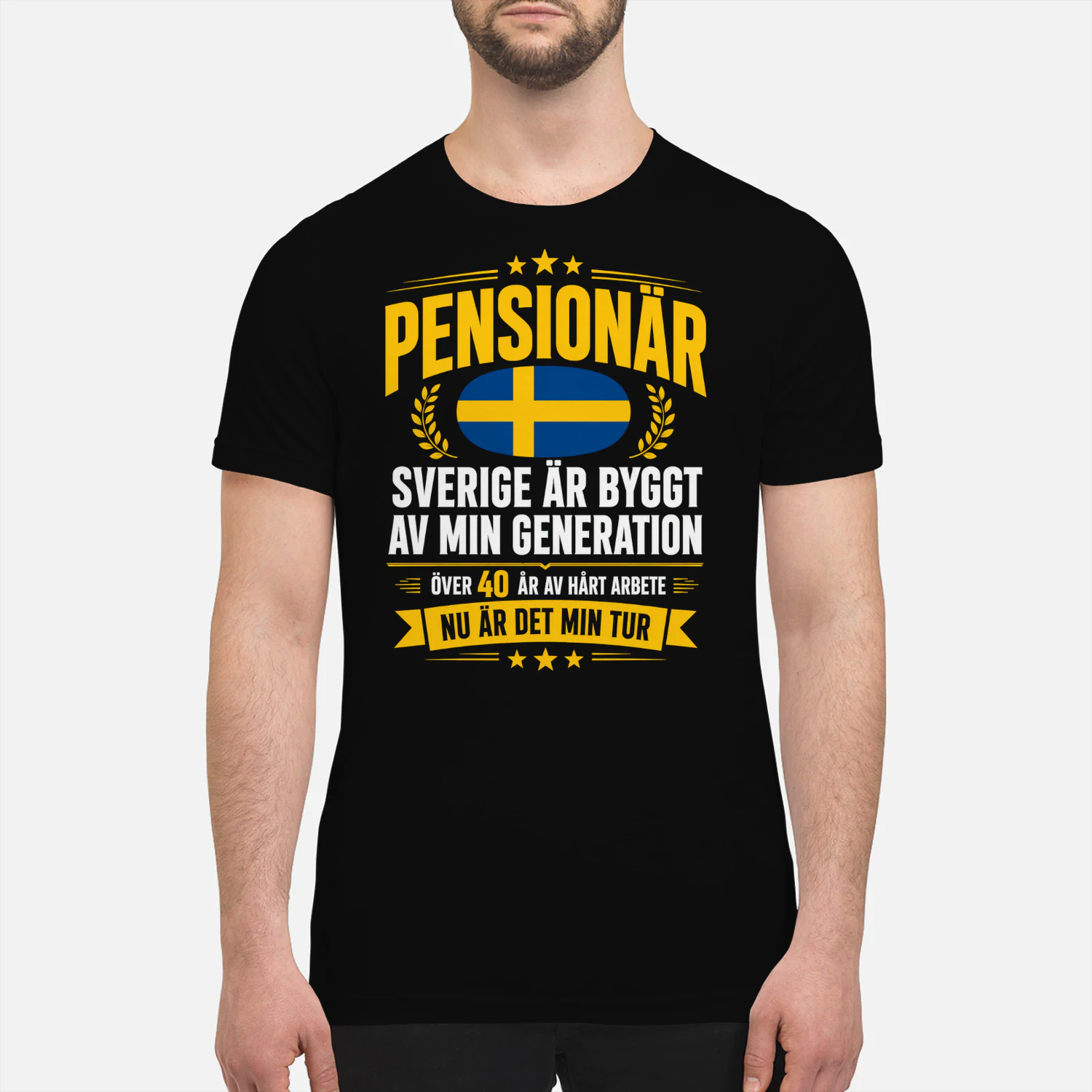 Pensionär T-Shirt – Sverige Är Byggt Av Min Generation