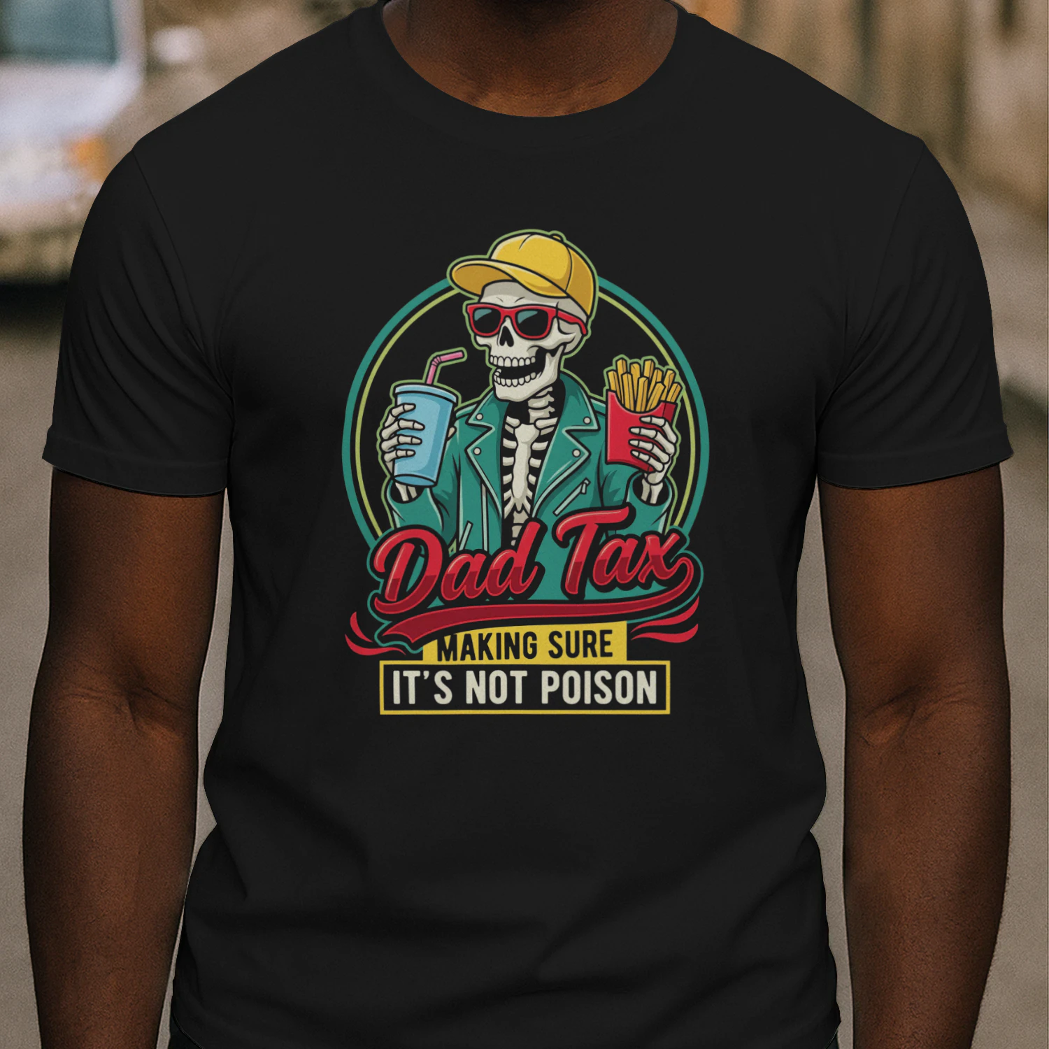Dad Tax Making Sure It's Not Poison Skeleton Dad  T-Shirt
