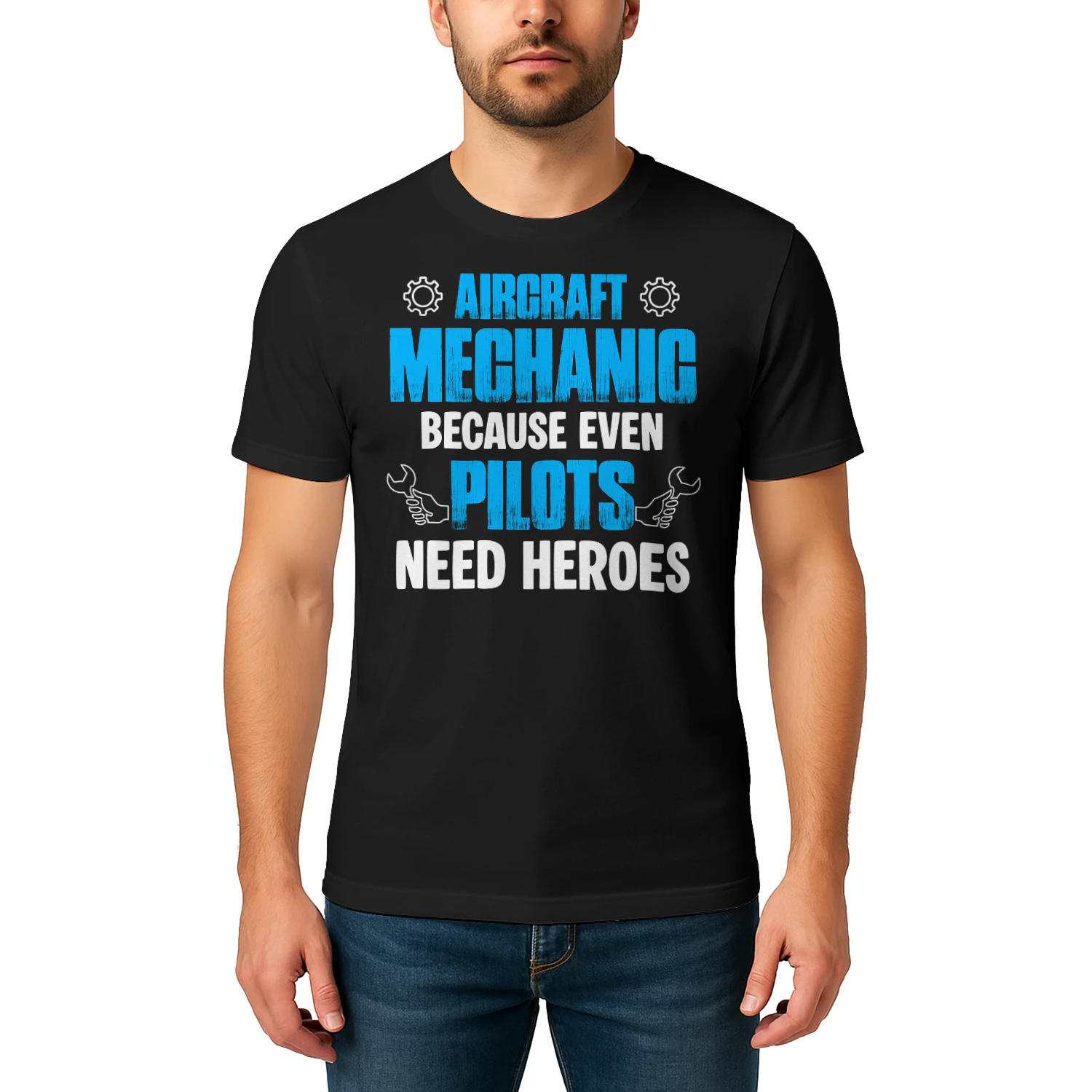 Aircraft Mechanic because even Pilots need heroes