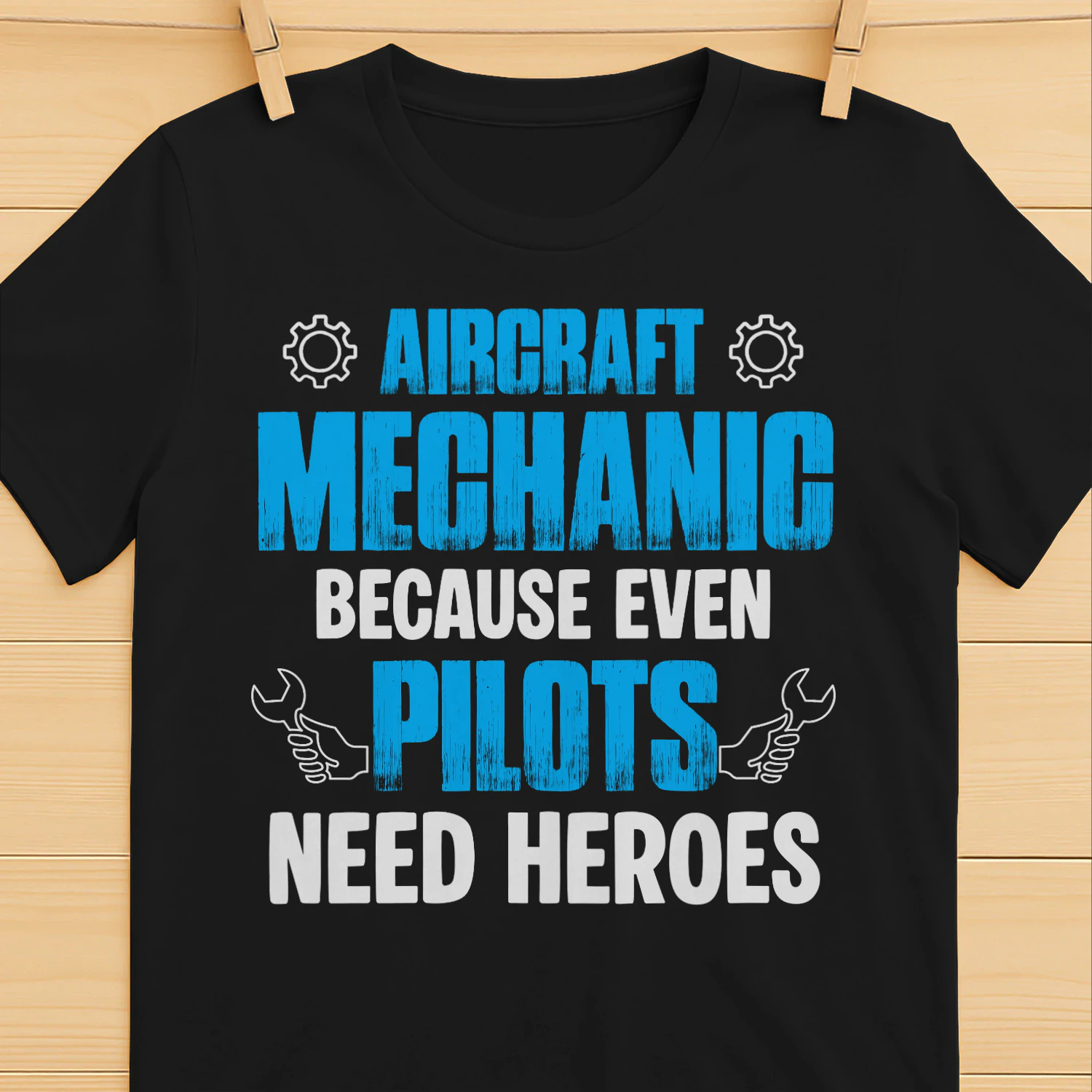 Aircraft Mechanic because even Pilots need heroes