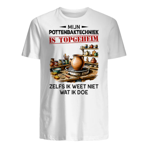 MIJN POTTENBAKTECHNIEK IS TOPGEHEIM