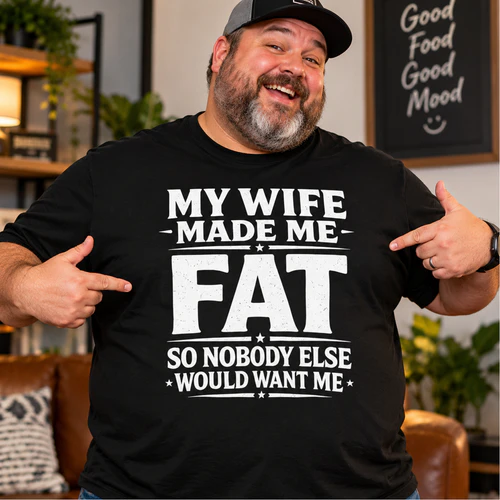 My Wife Made Me Fat