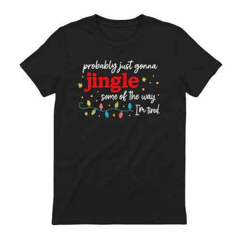 Probably Just Gonna Jingle Some of The Way