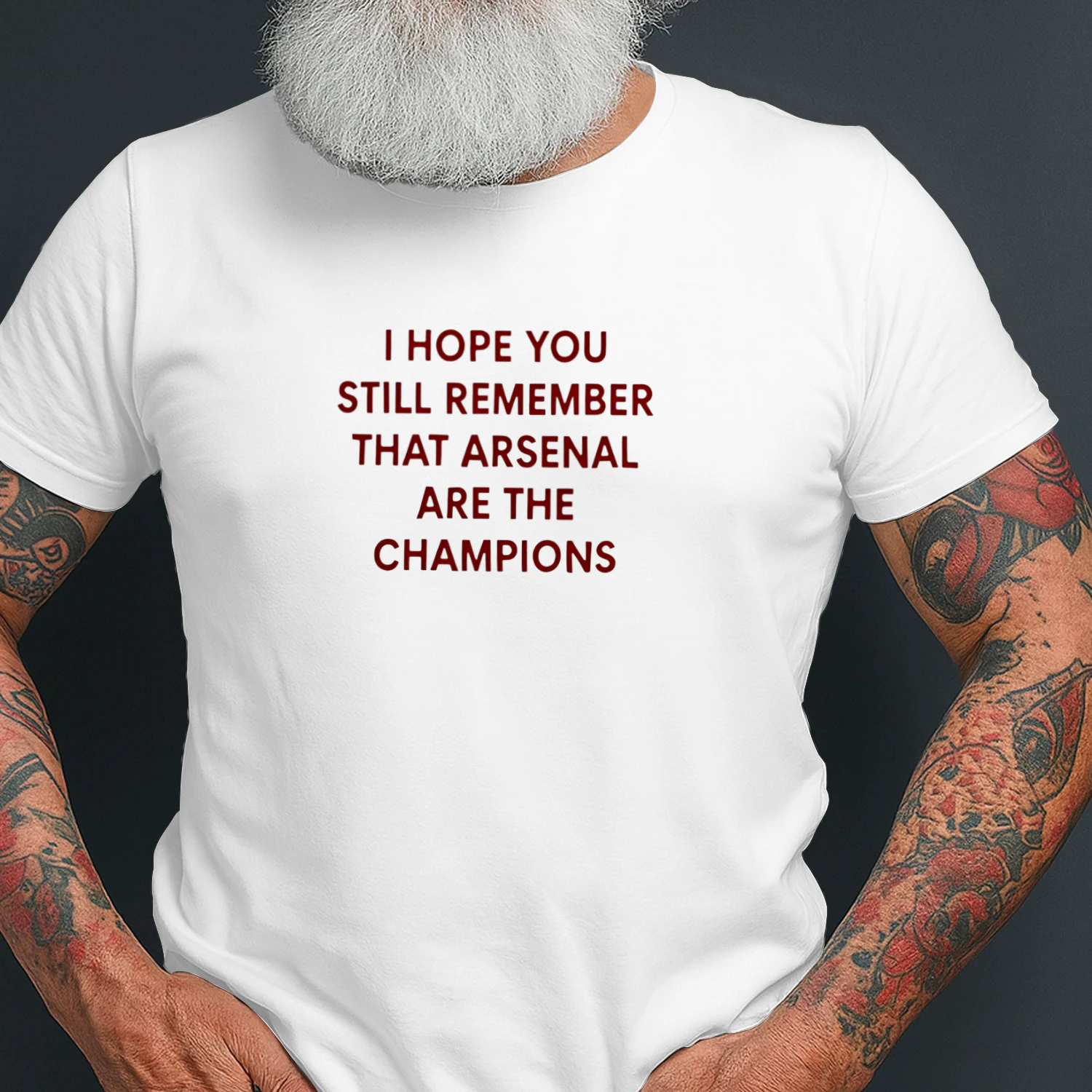 I Hope You Still Remember That Arsenal Are the Champions shirt
