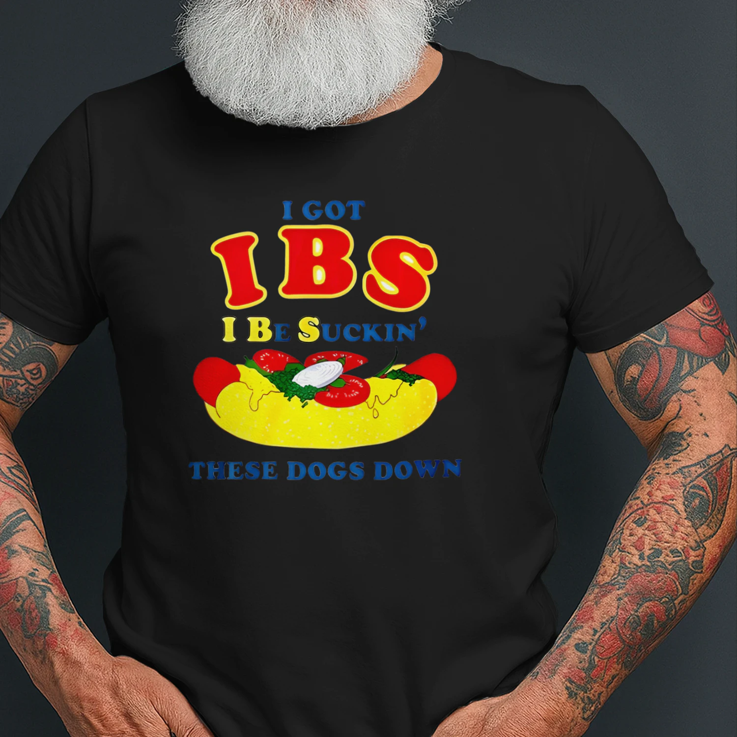 I Got IBS I Be Suckin’ These Dogs Down Shirt