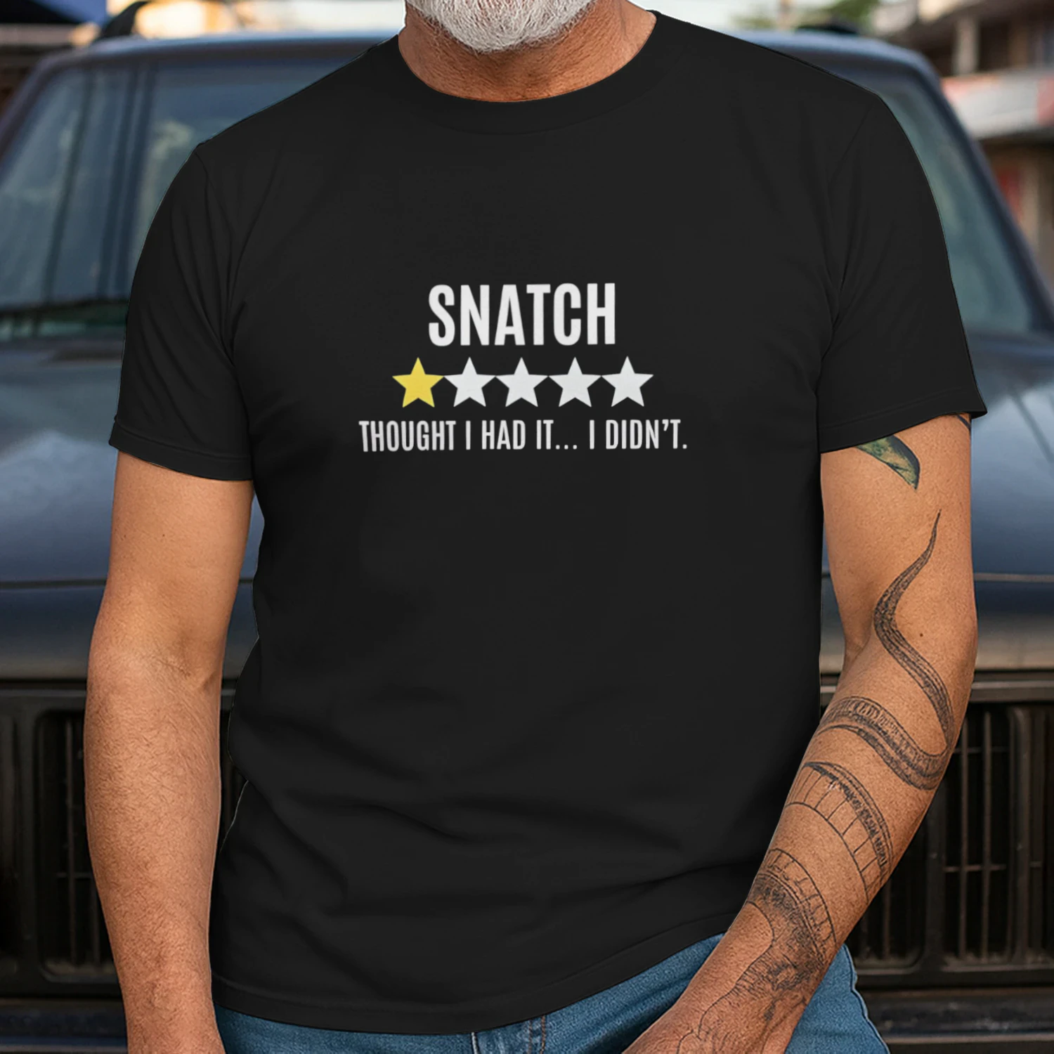 Snatch thought I had it I didn’t shirt