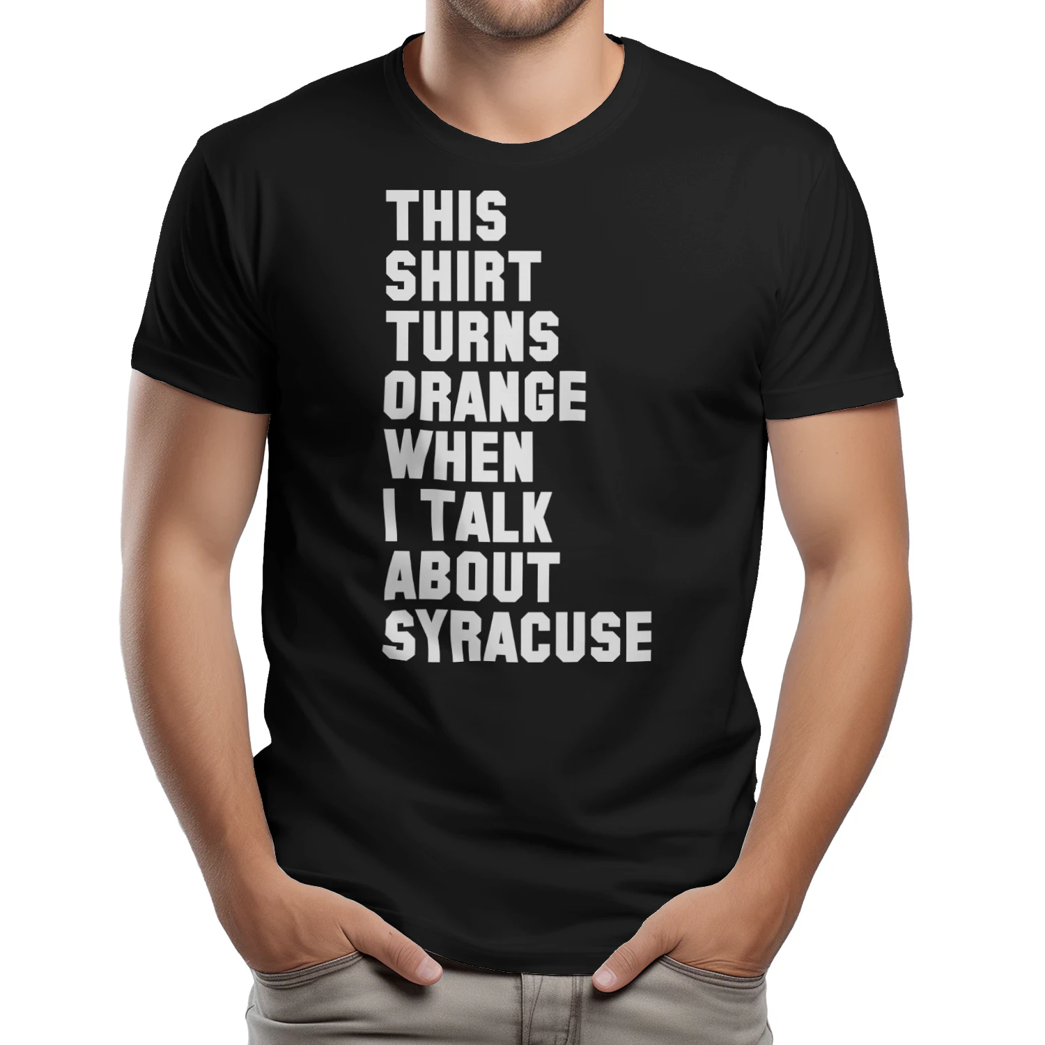 This shirt turns ORANGE when I talk about Syracuse