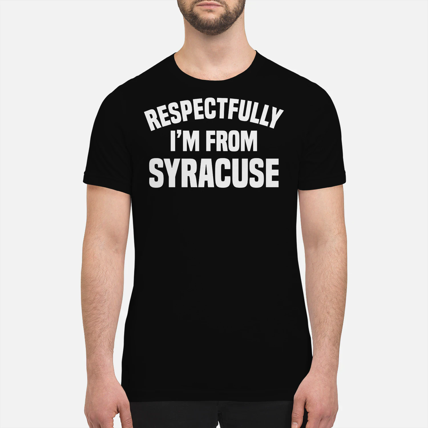 Respectfully  Im From Syracuse