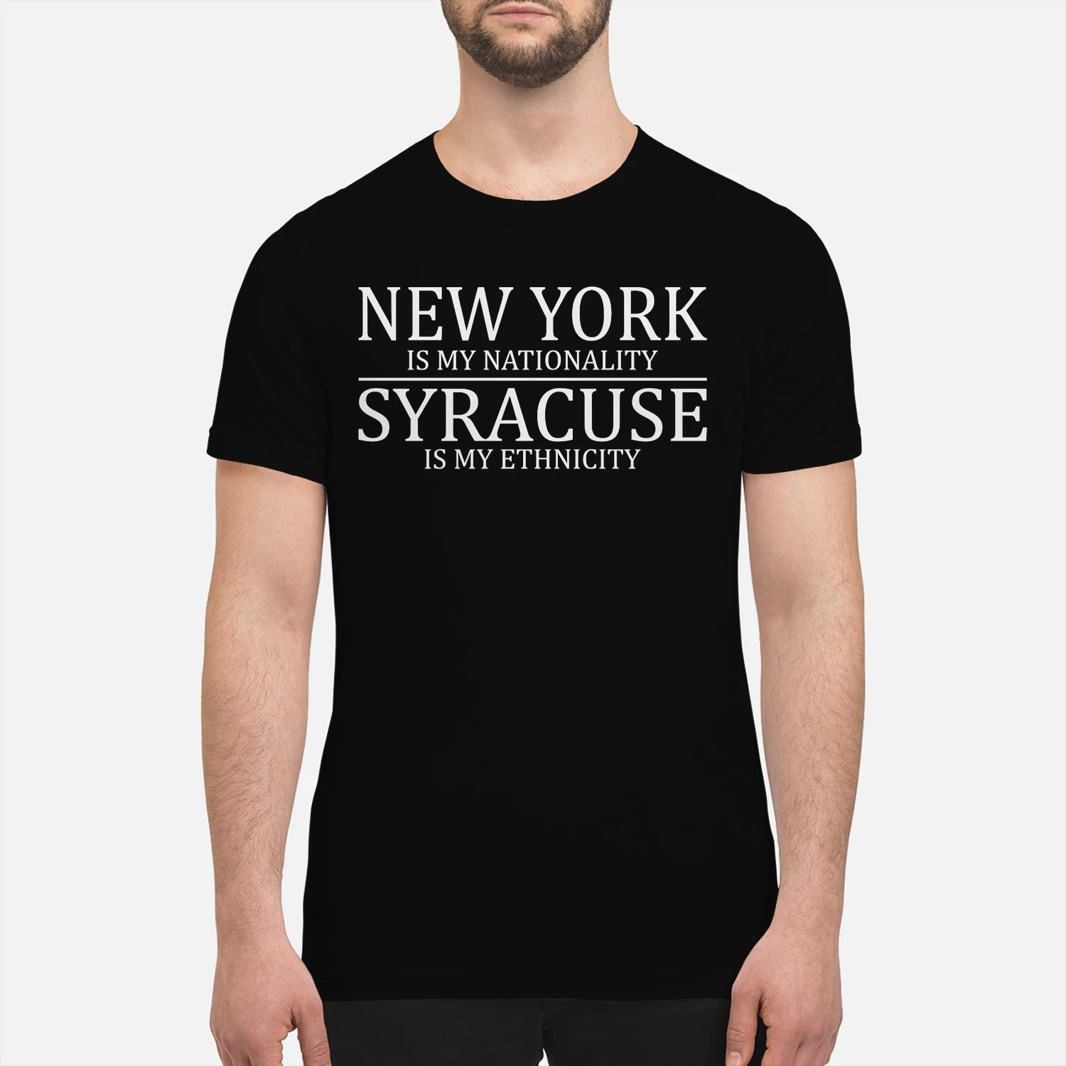 New York is My Nationality Syracuse is my Ethnicity