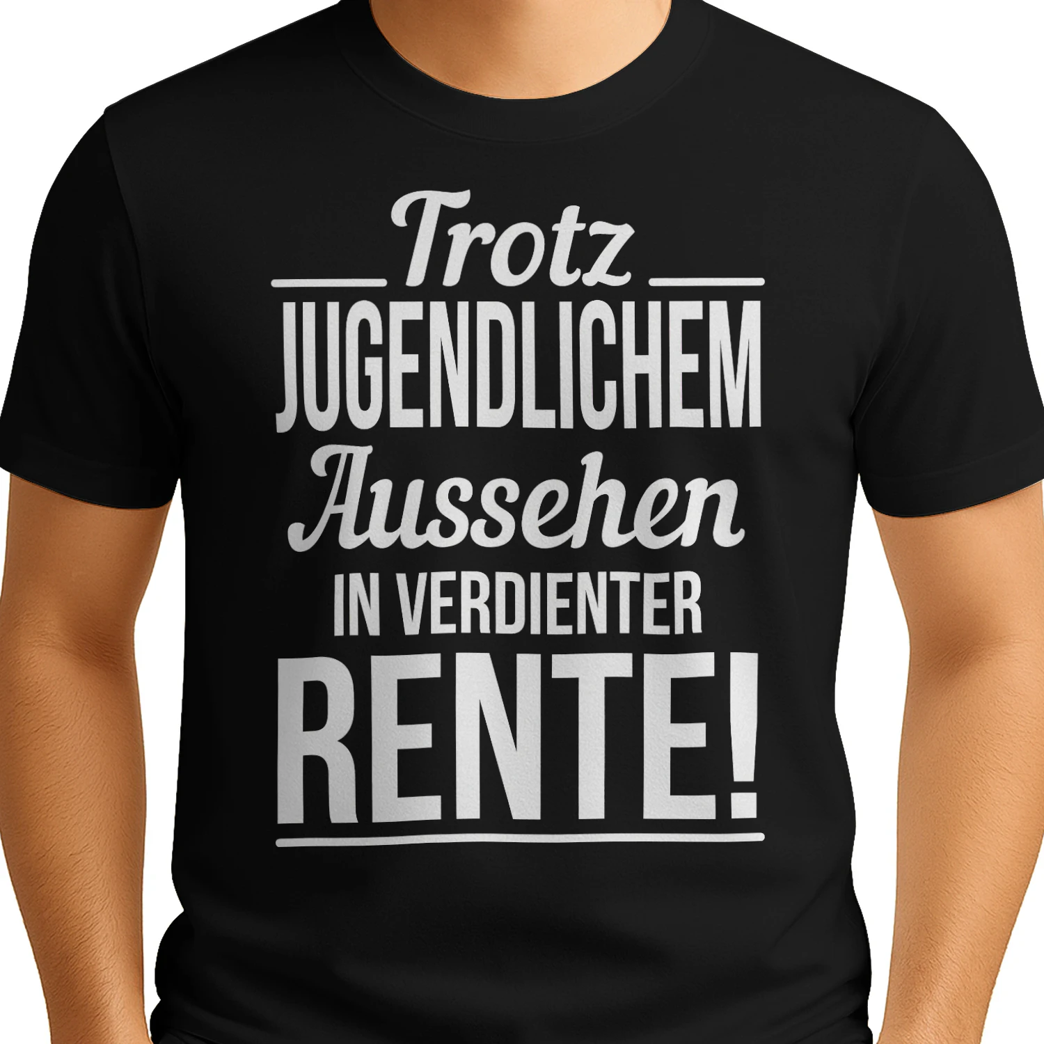 Trotz jugendlichem Aussehen in verdienter Rente – Unisex T-Shirt