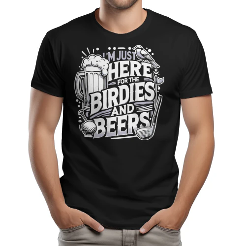 i'm just here for the birdies and beers golf beer