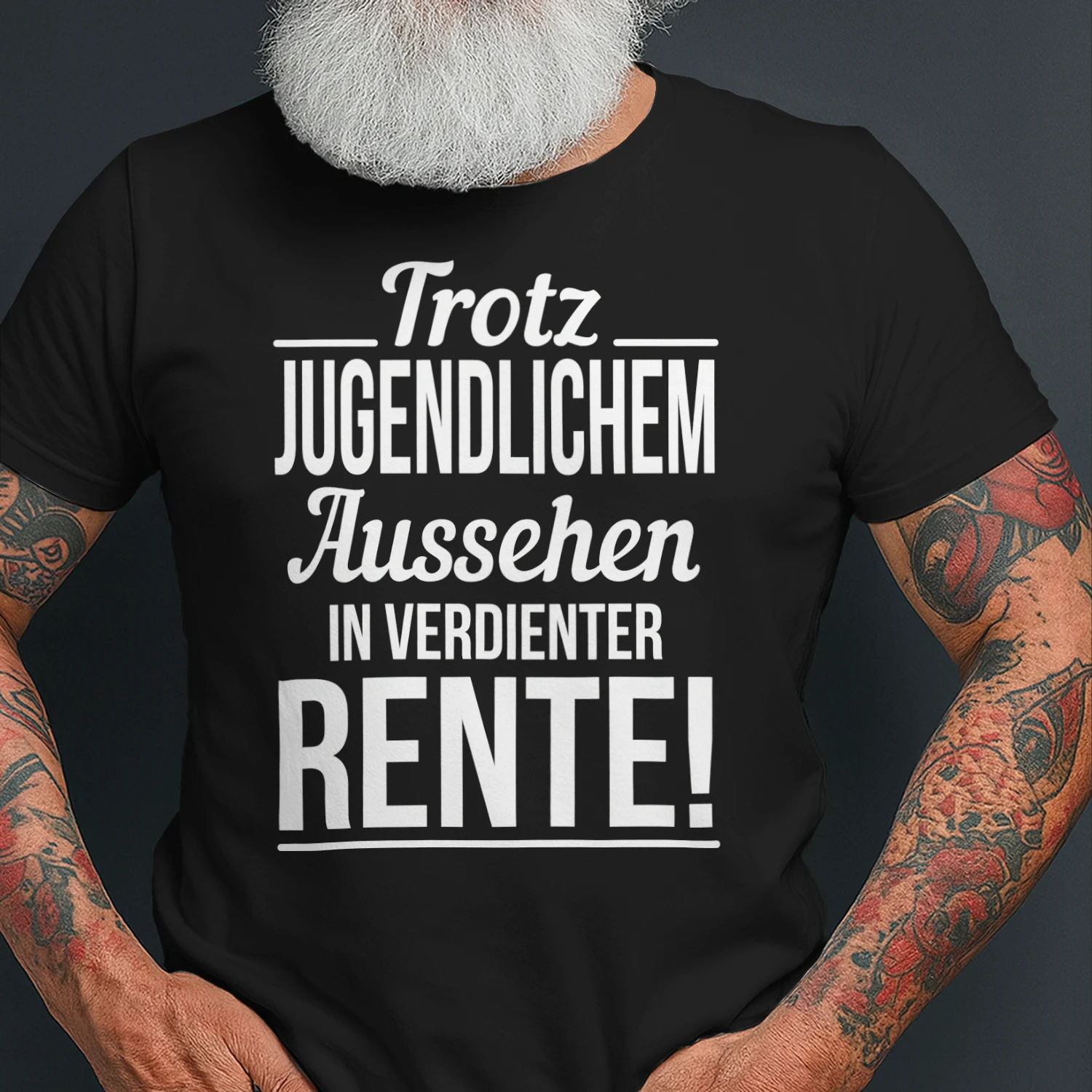 Trotz jugendlichem Aussehen in verdienter Rente – Unisex T-Shirt