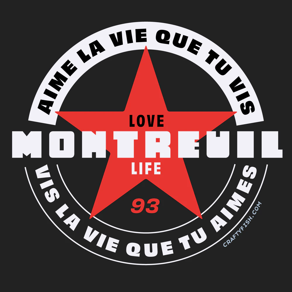 Montreuil - Aime La Vie Que Tu Vis Premium Unisex Tee