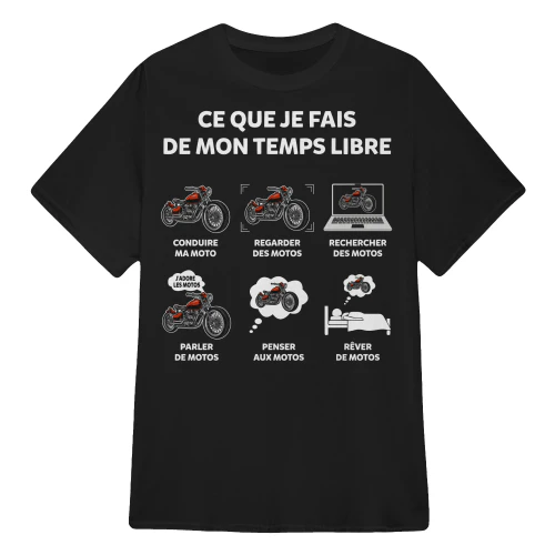 Ce que je fais de mon temps libre Passionné de Moto