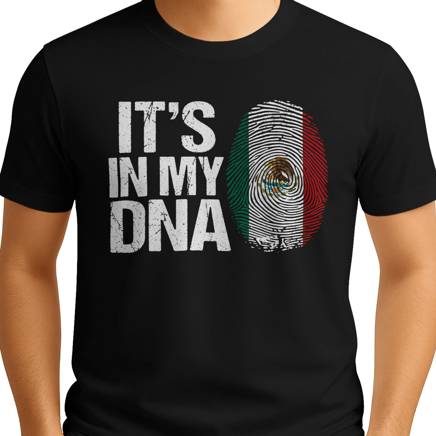 IT'S IN MY DNA MEXICAN FLAG