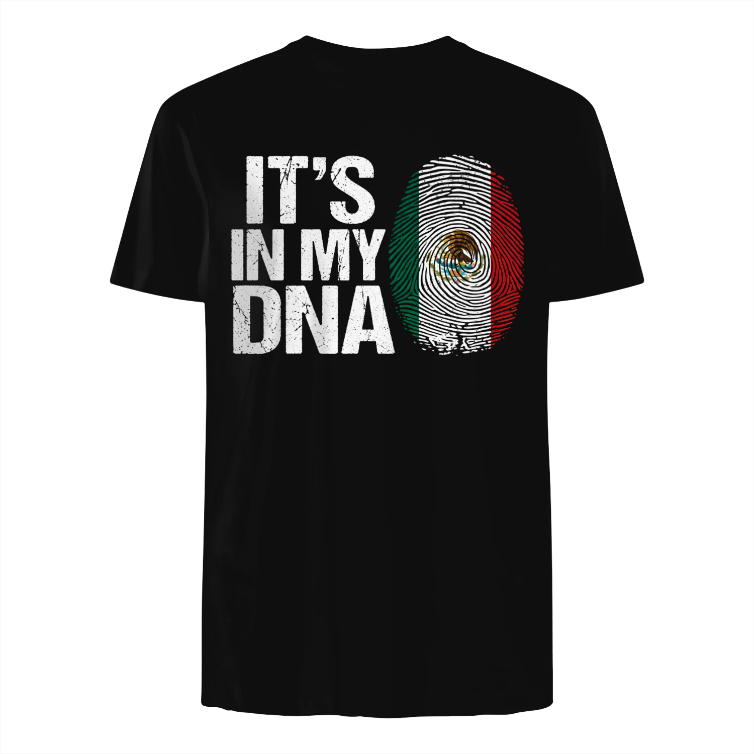 IT'S IN MY DNA MEXICAN FLAG