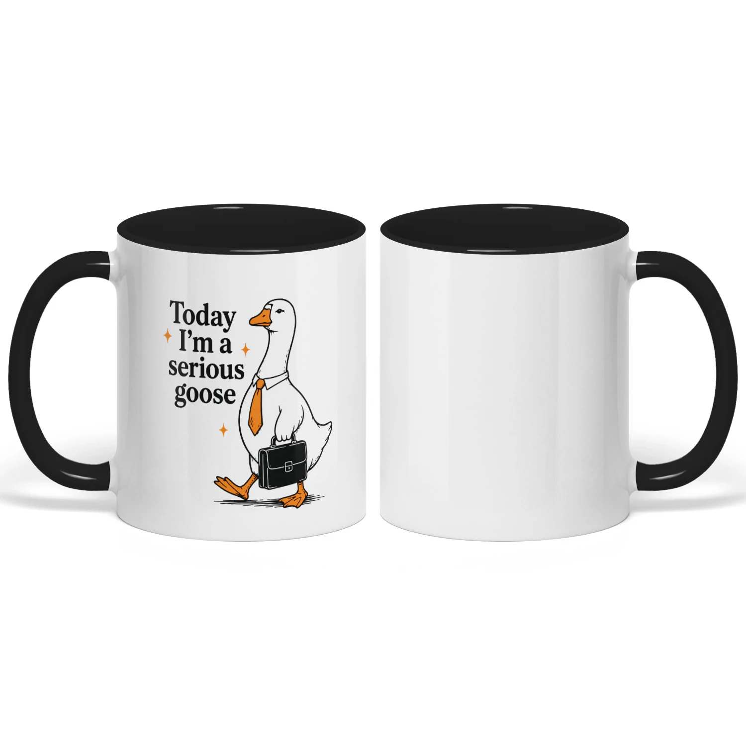 Today I'm a Serious Goose Mug - Funny Office Goose Mug
