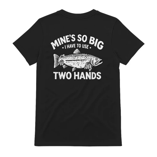 MINE’S SO BIG I HAVE TO USE TWO HANDS