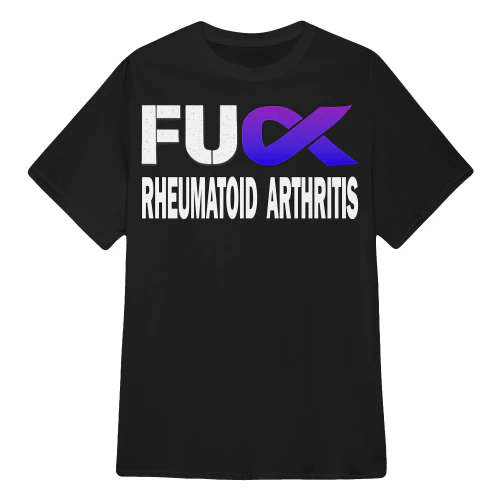 rheumatoid arthritis Awareness  FU CK RA