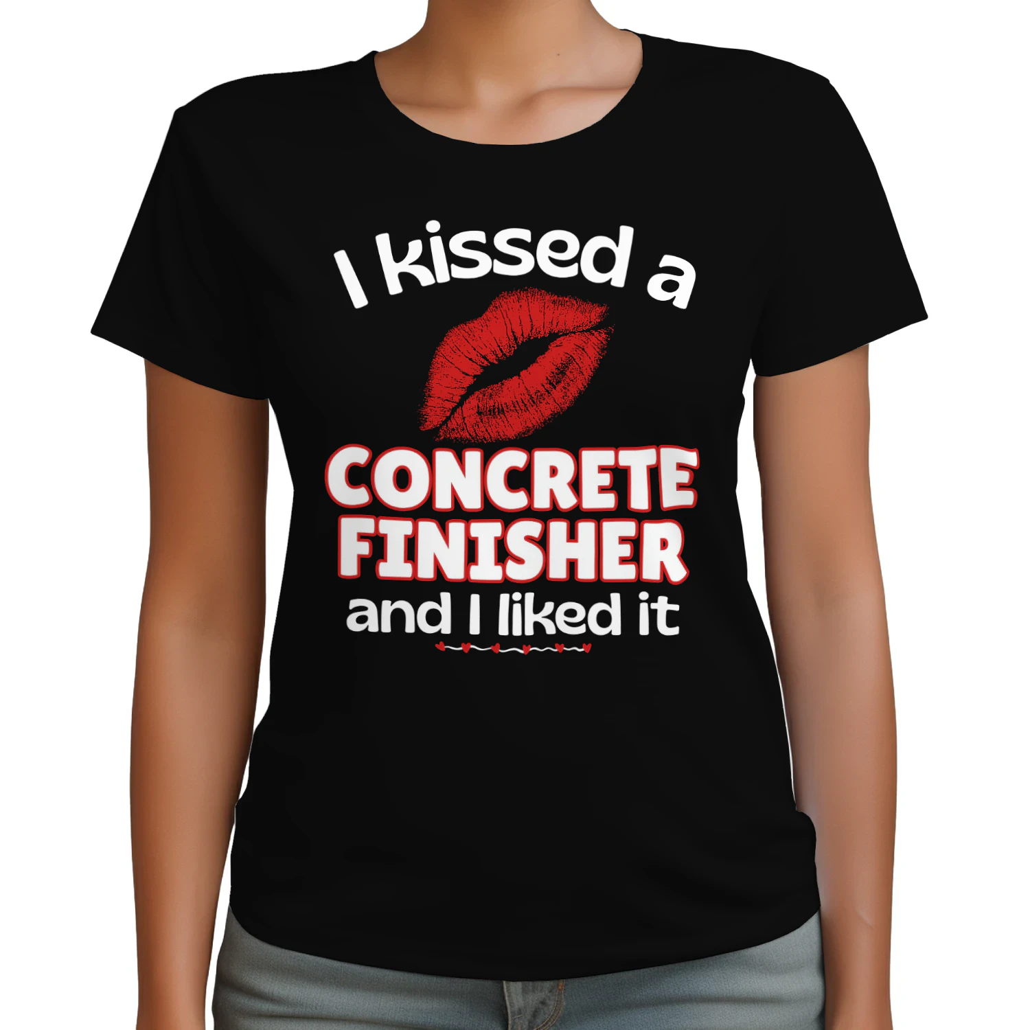 I Kissed A Concrete Finisher And I Liked It