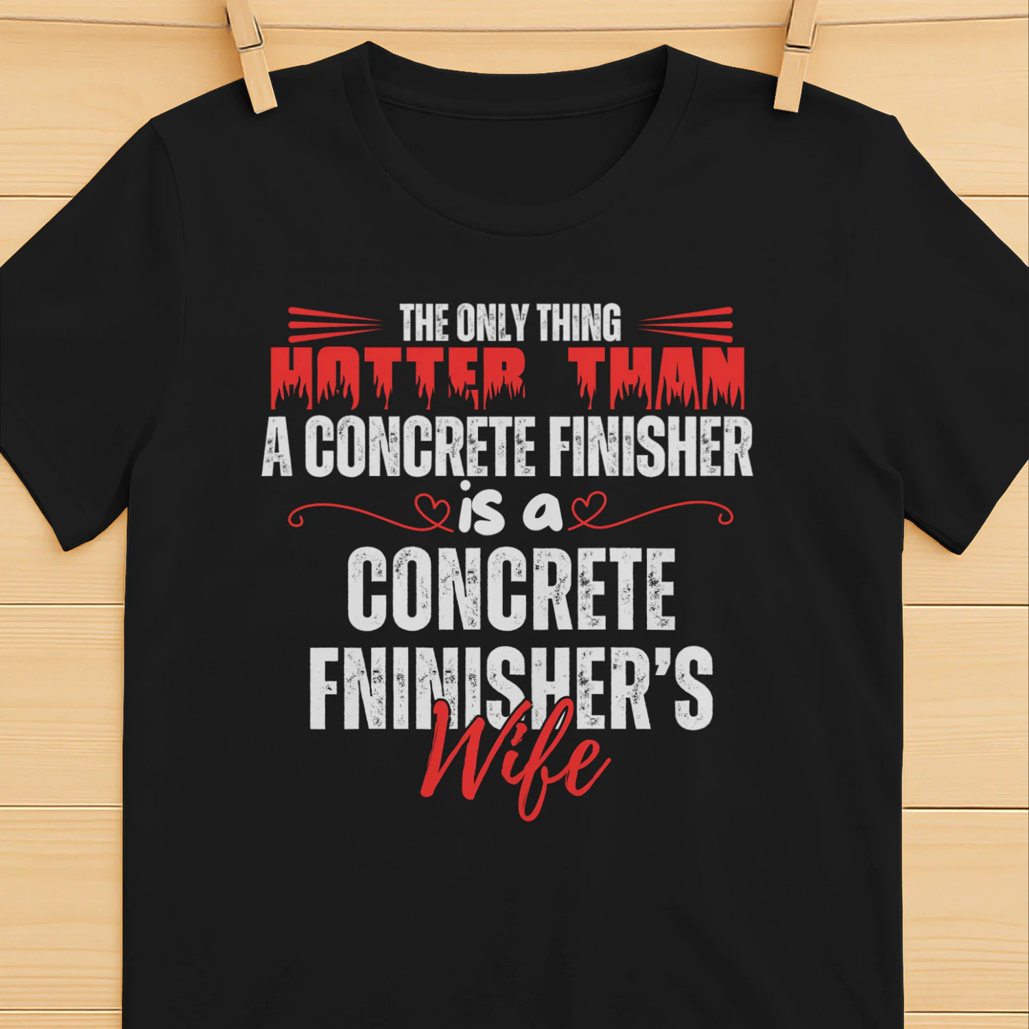 THE ONLY THING HOTTER THAN A CONCRETE FINISHER