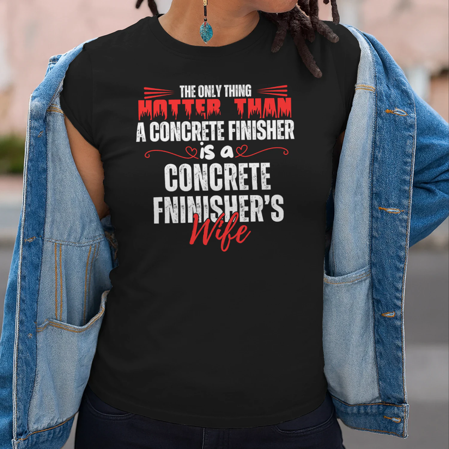 THE ONLY THING HOTTER THAN A CONCRETE FINISHER