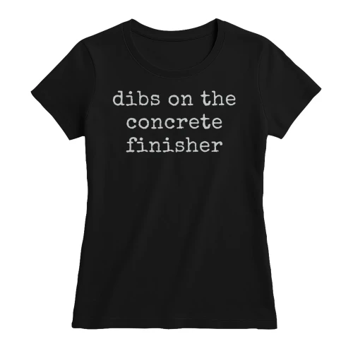 DIBS ON THE CONCRETE FINISHER