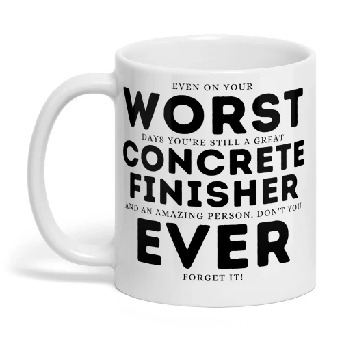 Great Concrete Finisher - Dont You Ever Forget It