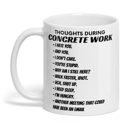 THOUGHTS DURING CONCRETE WORK