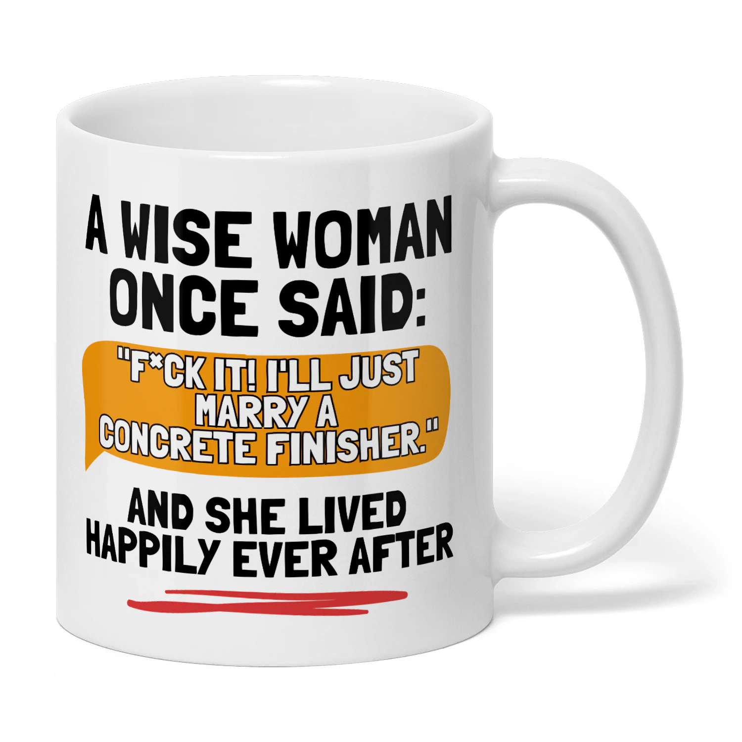 MARRY A CONCRETE FINISHER AND SHE LIVED HAPPILY EVER AFTER