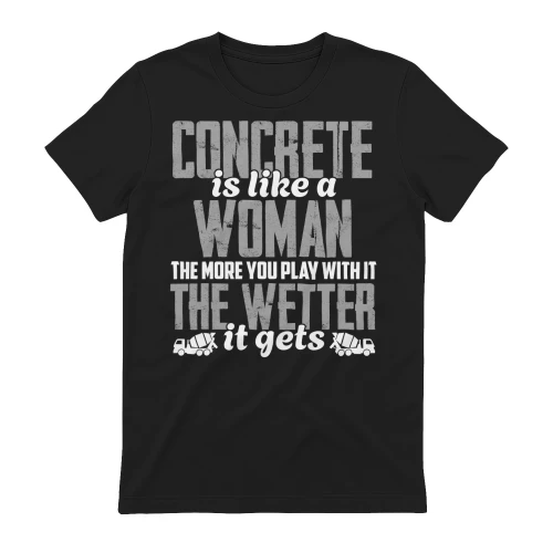 CONCRETE IS LIKE A WOMAN