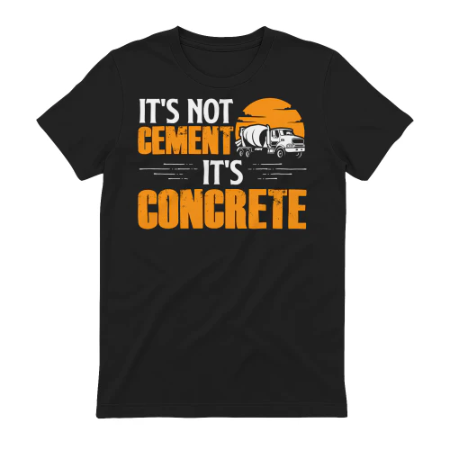 It's Not Cement - It's Concrete