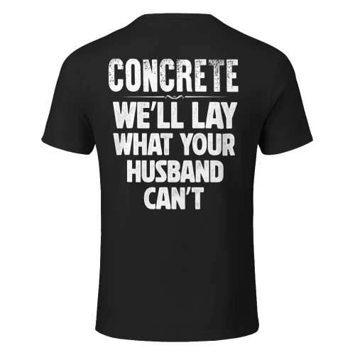 CONCRETE - WE'LL LAY WHAT YOUR HUSBAND CANT